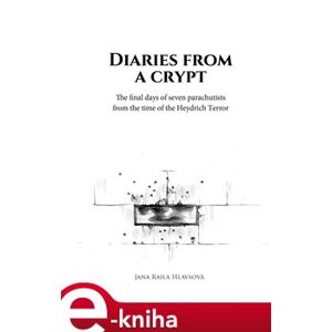 Diaries from a crypt - Jana Raila Hlavsová e-kniha