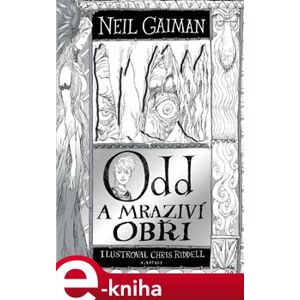 Odd a mraziví obři - Neil Gaiman, Chris Riddell