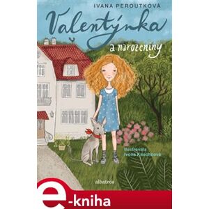 Valentýnka a narozeniny - Ivana Peroutková