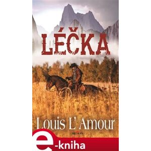 Léčka - Louis L´Amour e-kniha