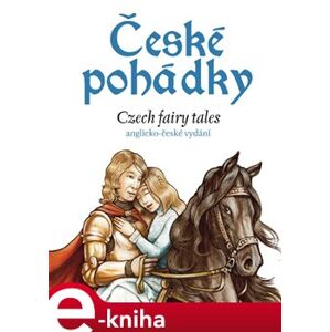 České pohádky - Czech fairy tales. anglicko-české vydání - Charles du Parc, Eva Mrázková e-kniha