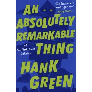 Absolutely Remarkable Thing - Hank Green