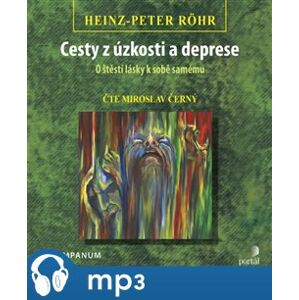 Cesty z úzkosti a deprese, mp3 - Heinz-Peter Röhr