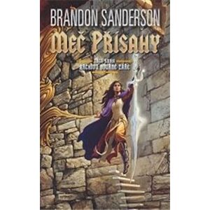 Meč přísahy - Brandon Sanderson