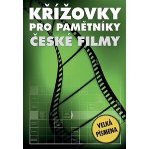 Křížovky pro pamětníky – české filmy - kol.