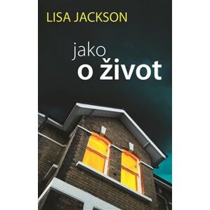 Jako o život - Lisa Jackson