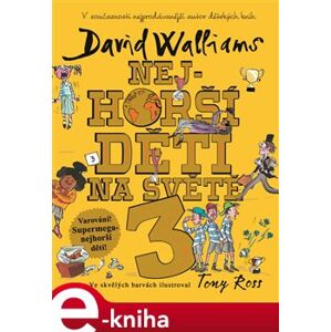 Nejhorší děti na světě 3 - David Walliams e-kniha