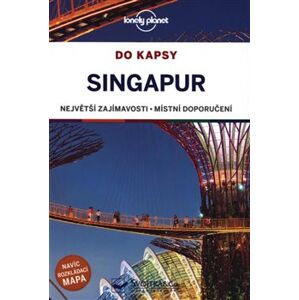 Singapur do kapsy - Lonely planet - Ria De Jong