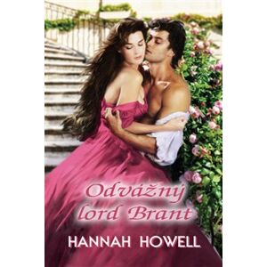 Odvážný lord Brant - Hannah Howell, Irena Palová