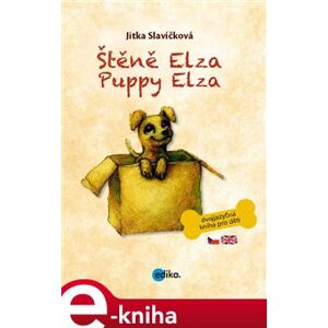 Štěně Elza. Puppy Elza - Jitka Slavíčková e-kniha