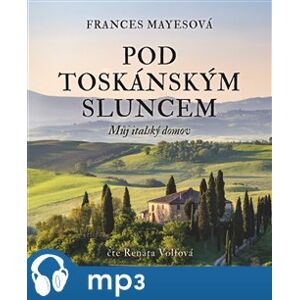 Pod toskánským sluncem, mp3 - Frances Mayesová