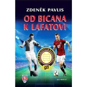Od Bicana k Lafatovi. Klub ligových kanonýrů - Zdeněk Pavlis