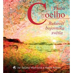 Rukověť bojovníka světla, CD - Paulo Coelho