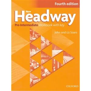 New Headway Fourth Edition Pre-intermediate Workbook With Key - Liz Soars, John Soars
