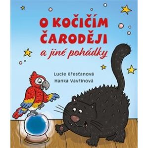 O kočičím čaroději a jiné pohádky - Lucie Křesťanová