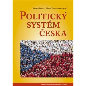 Politický systém Česka - Astrid Lorenz