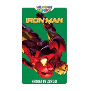 Můj první komiks: Iron Man - Hrdina ve zbroji - Fred Van Lente
