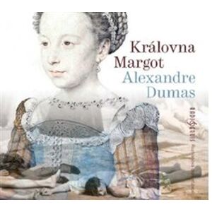 Královna Margot, CD - Alexandre Dumas st.