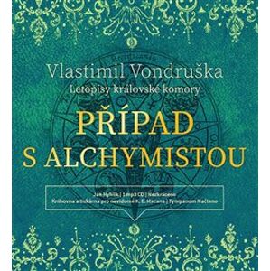 Případ s alchymistou. Letopisy královské komory I., CD - Vlastimil Vondruška