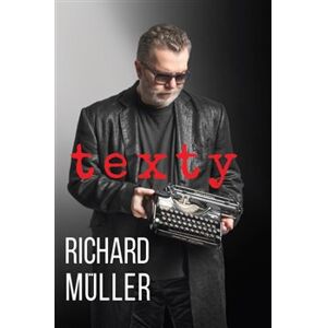 Texty - Richard Müller - Richard Müller