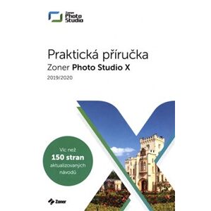 Zoner Photo Studio X – Praktická příručka 10/2019 - Matěj Liška