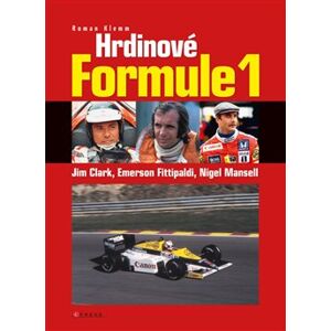 Hrdinové formule 1 - Clark, Fittipaldi, Mansell. 2. díl - Roman Klemm