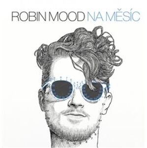 Na Měsíc - Robin Mood