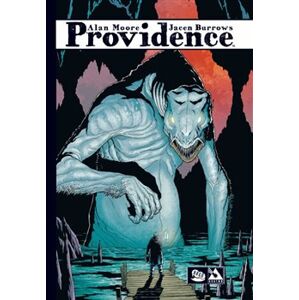 Providence - limitovaná edice - Alan Moore
