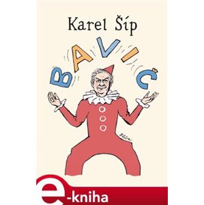 Bavič - Karel Šíp e-kniha