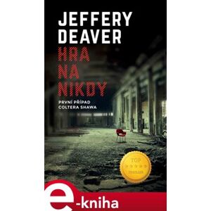 Hra na nikdy - Jeffery Deaver