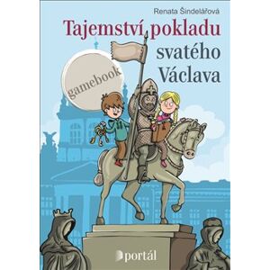 Tajemství pokladu svatého Václava - Renata Šindelářová