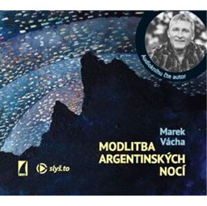Modlitba argentinských nocí, CD - Marek Orko Vácha