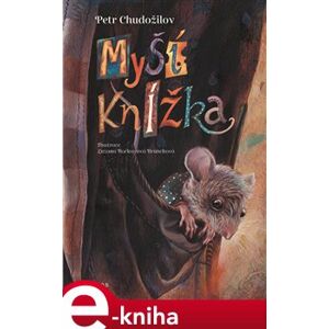 Myší knížka - Petr Chudožilov e-kniha