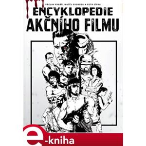 Encyklopedie akčního filmu - Václav Rybář, Matěj Svoboda, Petr Cífka