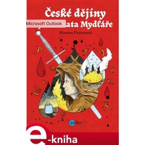 České dějiny podle kata Mydláře - Martina Drijverová