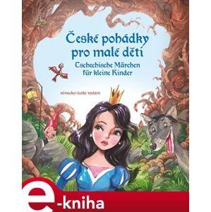 České pohádky pro malé děti - Tschechische Märchen für kleine Kinder. německo-české vydání - Eva Mrázková e-kniha