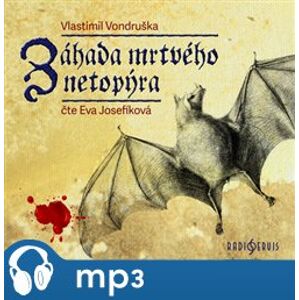 Záhada mrtvého netopýra, mp3 - Vlastimil Vondruška