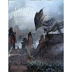 Art of Game of Thrones, The Official Book of Design from Season 1 to Season 8 - George R. R. Martin