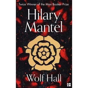 Wolf Hall Trilogy 1 Wolf Hall - Hilary Mantelová