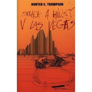 Strach a hnus v Las Vegas - Hunter S. Thompson
