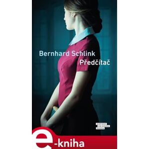 Předčítač - Bernhard Schlink e-kniha