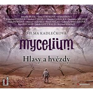 Mycelium V: Hlasy a hvězdy, CD - Vilma Kadlečková