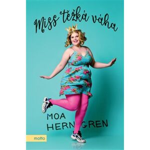 Miss těžká váha - Moa Herngren