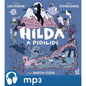 Hilda a pidilidi, mp3 - Luke Pearson, Stephen Davies