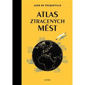 Atlas ztracených měst - Aude de Tocqueville