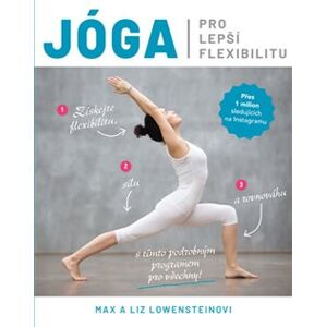 Jóga pro lepší flexibilitu - Liz Kongová, Max Lowenstein