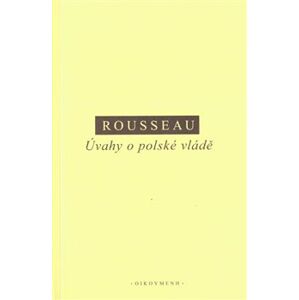 Úvahy o polské vládě - Jean-Jacques Rousseau