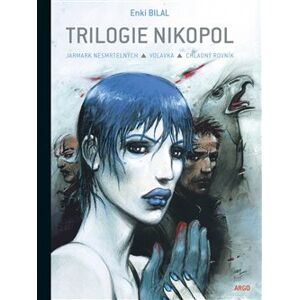Trilogie Nikopol - Enki Bilal