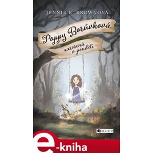 Poppy Borůvková - Narozená v pondělí - Jennifer K. Brownová