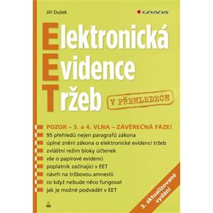 Elektronická evidence tržeb v přehledech. 3. aktualizované vydání - Jiří Dušek